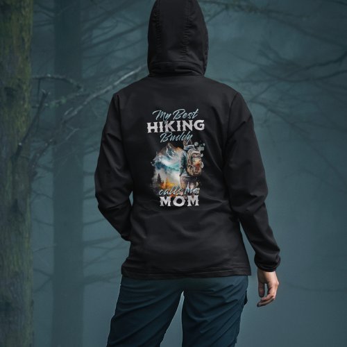 Hiking Buddy Calls Me Mom Hoodie