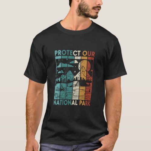Hiking Camp Protect Our National Park  T_Shirt