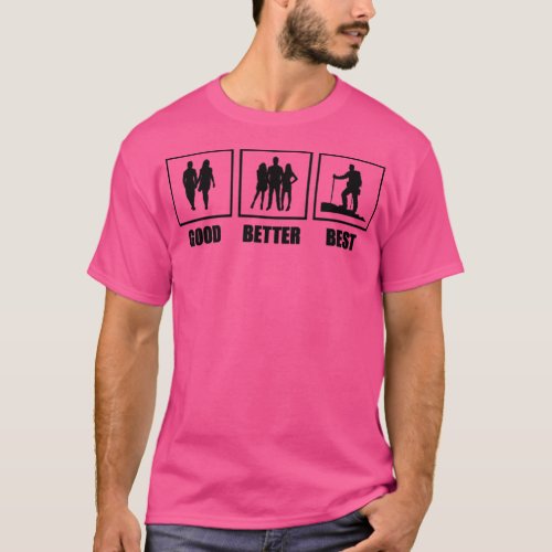Hiking Climbing Backpacking Funny Statement  T_Shirt