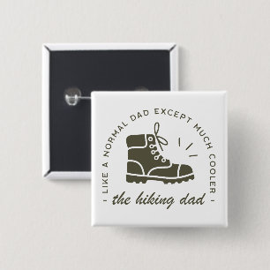 Hiking dad funny hiker cool father button