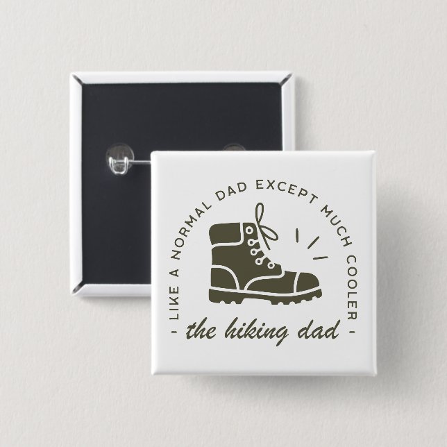 Hiking dad funny hiker cool father button (Front & Back)