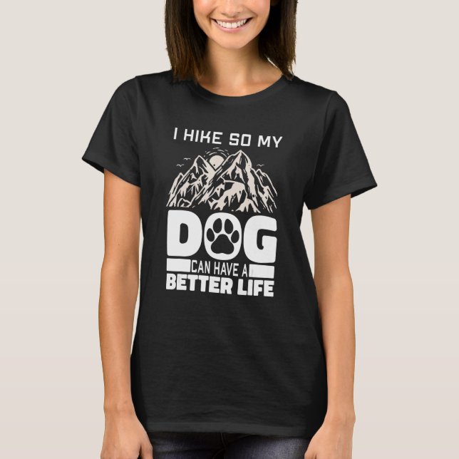 Hiking Dog Hiker Mountain Trail - Wilderness Hike T-Shirt (Front)