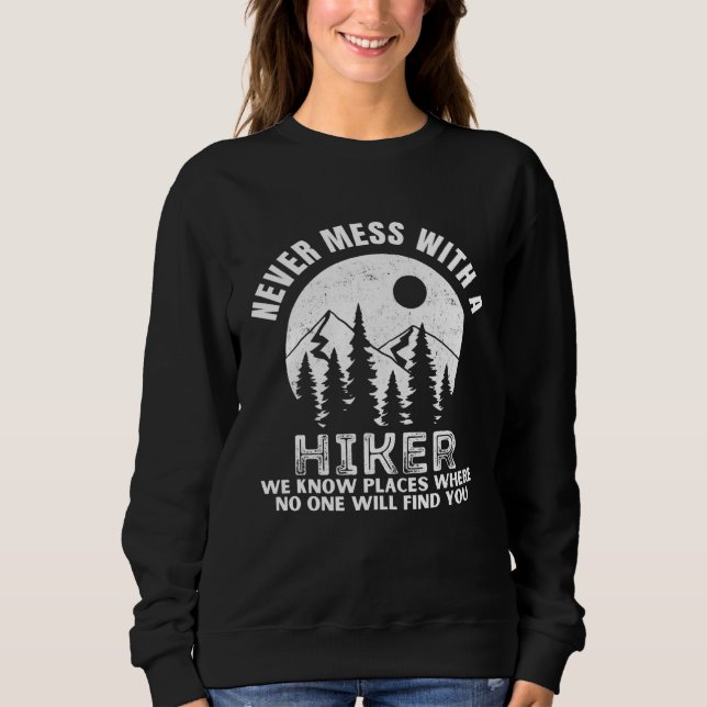 Hiking For Hiker Nature Mountains Outdoor Sweatshirt (Front)