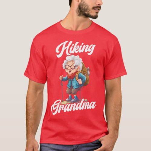 Hiking Grandma Mountain Climbing Hiker Grandmother T_Shirt