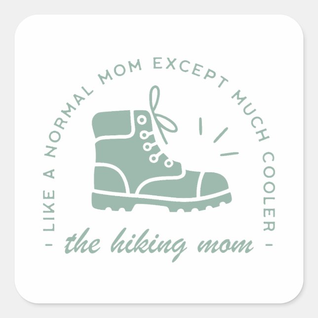 Hiking hiker coolest mom ever mountain turquoise square sticker (Front)