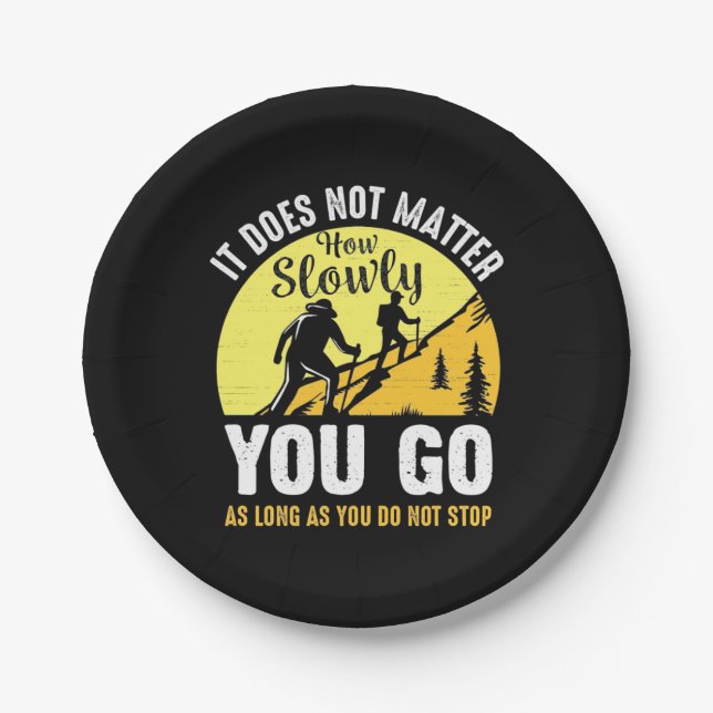 Hiking How Slowly You Go Paper Plates (Front)