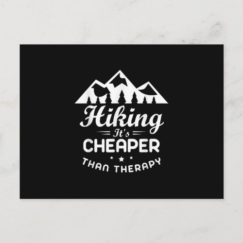 Hiking Is Cheaper Than theraphy Mountaineer Nature Postcard