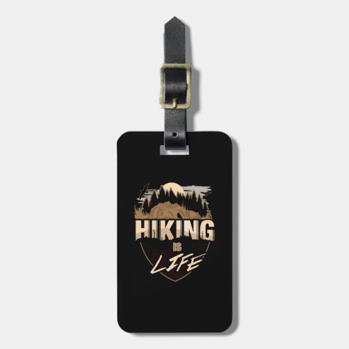 Hiking Is Life Luggage Tag