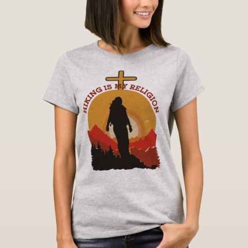 Hiking is my Religion T_Shirt