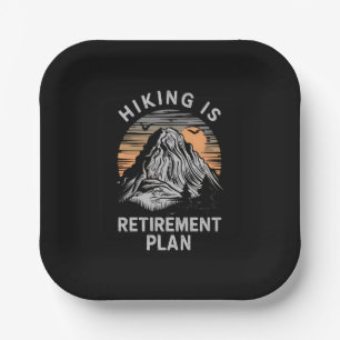 Hiking Is My Retirement Plan Funny Hiking Paper Plates