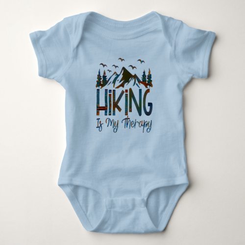Hiking Is My Therapy Funny Hiking Baby Bodysuit