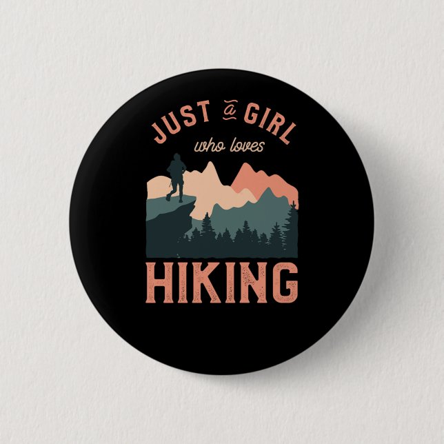 Hiking Just A Girl Who Loves Hiking  Button (Front)