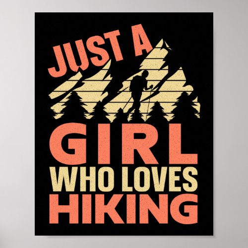 Hiking Just A Girl Who Loves Hiking Poster