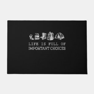 Hiking Lover Life Is Full Of Important Choices Doormat