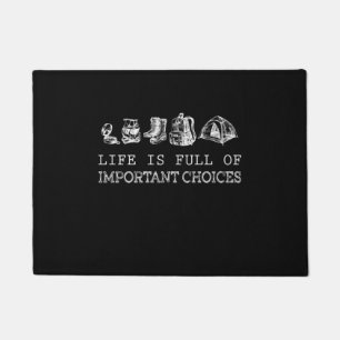 Hiking Lover Life Is Full Of Important Choices Doormat