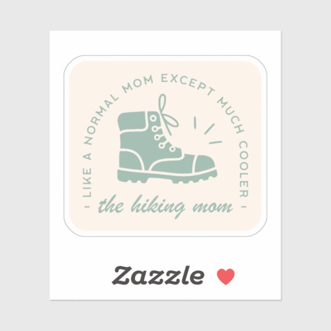 Hiking mom hiker mountain trail quotes aesthetic sticker (Sheet)