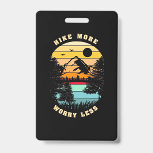 Hiking More Worry Less Badge