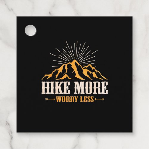 Hiking More Worry Less Favor Tags
