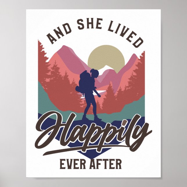 Hiking Mountain And She Lived Happily Ever After Poster (Front)