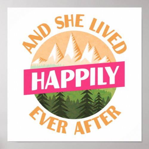 Hiking Mountain And She Lived Happily Ever After Poster