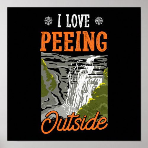 Hiking Mountain I Love Peeing Outside Camping Pun Poster