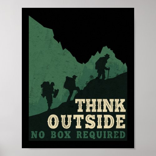 Hiking Mountain Think Outside No Box Required Poster