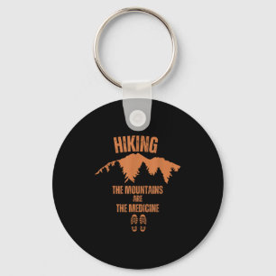 Hiking Mountains Are Medicine Philosophy Quote Nat Keychain