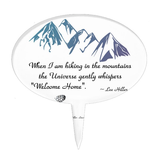 Hiking mountains Universe whispers Welcome Home Cake Topper (Front)