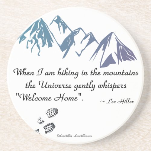 Hiking mountains Universe whispers Welcome Home Drink Coaster
