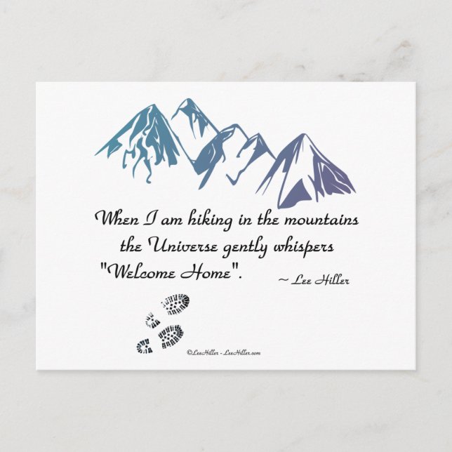 Hiking mountains Universe whispers Welcome Home Postcard (Front)