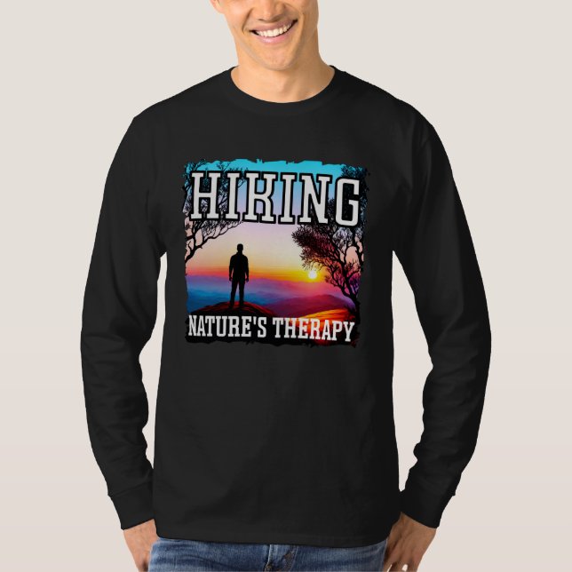 Hiking nature s therapy sunset hiking T-Shirt (Front)