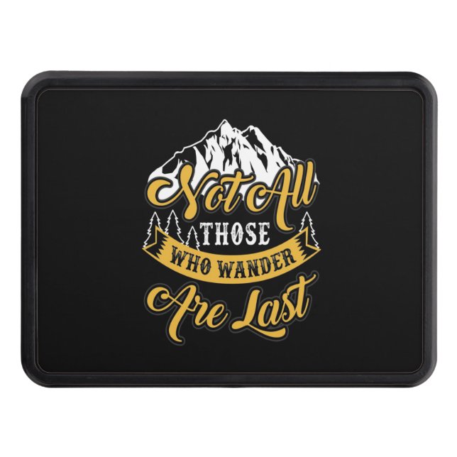 Hiking Not All Those Who Wander Hitch Cover (Front)