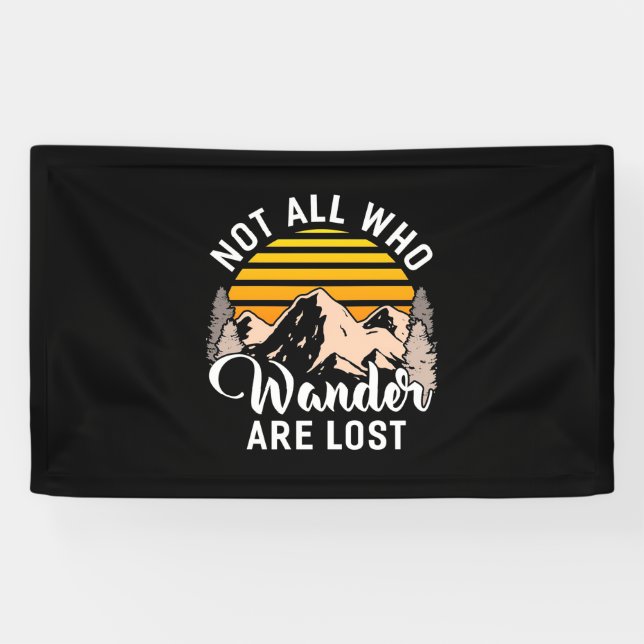 Hiking Not All Who Wander Are Lost Banner (Horizontal)