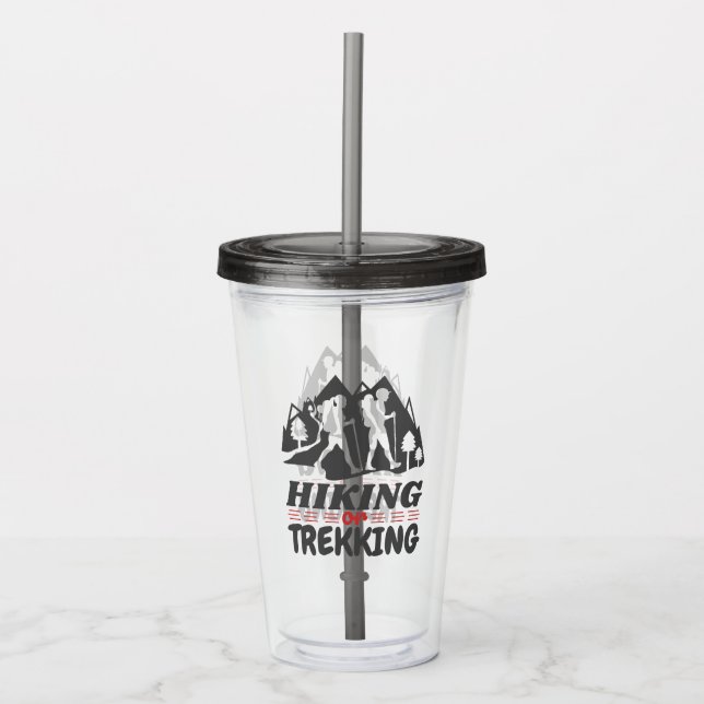 Hiking or Trekking Acrylic Tumbler (Front)