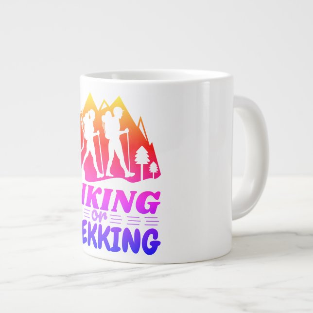 Hiking or Trekking Giant Coffee Mug (Front Right)