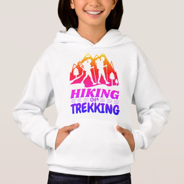 Hiking or Trekking Hoodie (Front)