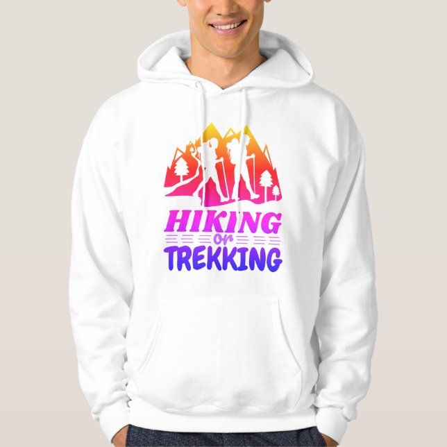 Hiking or Trekking Hoodie (Front)