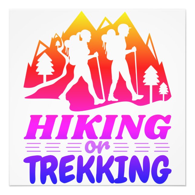 Hiking or Trekking Photo Print (Front)