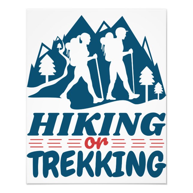 Hiking or Trekking Photo Print (Front)