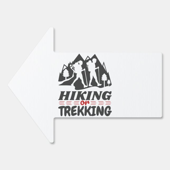 Hiking or Trekking Sign (Front)