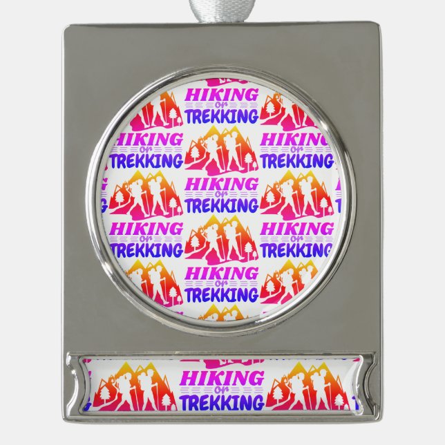 Hiking or Trekking Silver Plated Banner Ornament (Front)