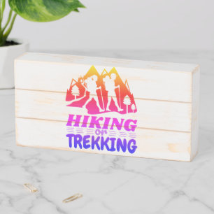 Hiking or Trekking Wooden Box Sign