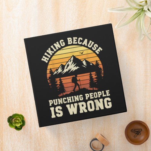 Hiking Outdoor Funny Hiker 3 Ring Binder