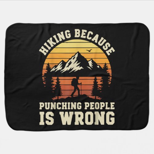 Hiking Outdoor Funny Hiker Baby Blanket