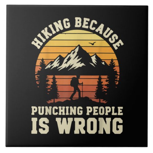 Hiking Outdoor Funny Hiker Ceramic Tile