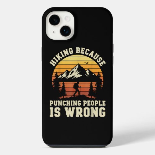 Hiking Outdoor Funny Hiker iPhone 14 Plus Case