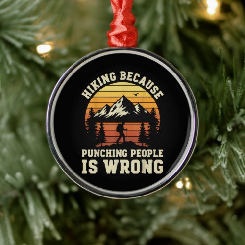 Hiking Outdoor Funny Hiker Metal Ornament