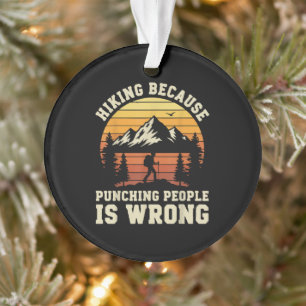 Hiking Outdoor Funny Hiker Ornament