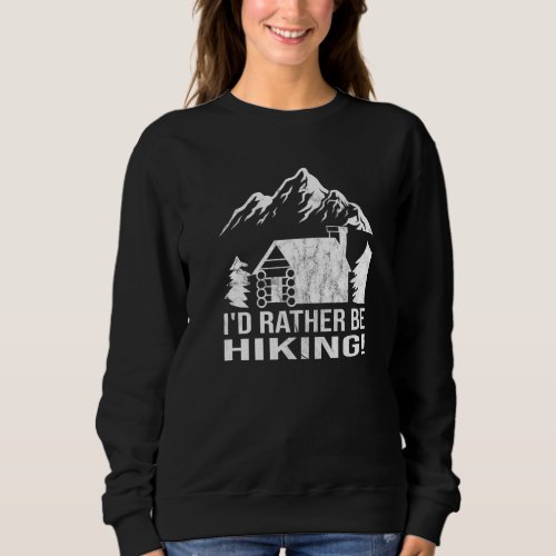 Hiking Outdoorsy For Camping  4 Sweatshirt
