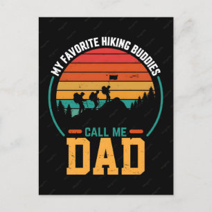Hiking quote my favorite hiking buddies call me da holiday postcard
